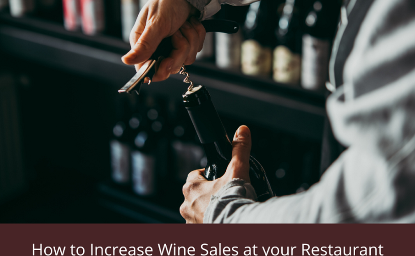 How to Increase Wine Sales at your Restaurant