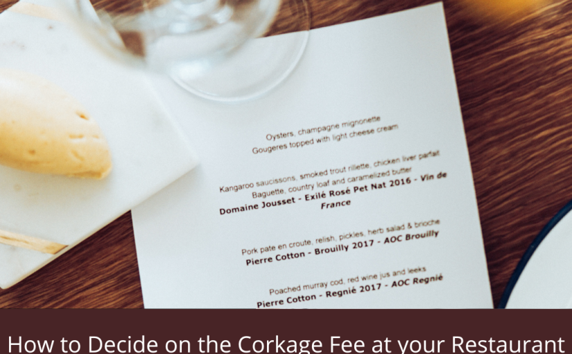 How to Calculate a Corkage Fee – What Should My Restaurant Charge?