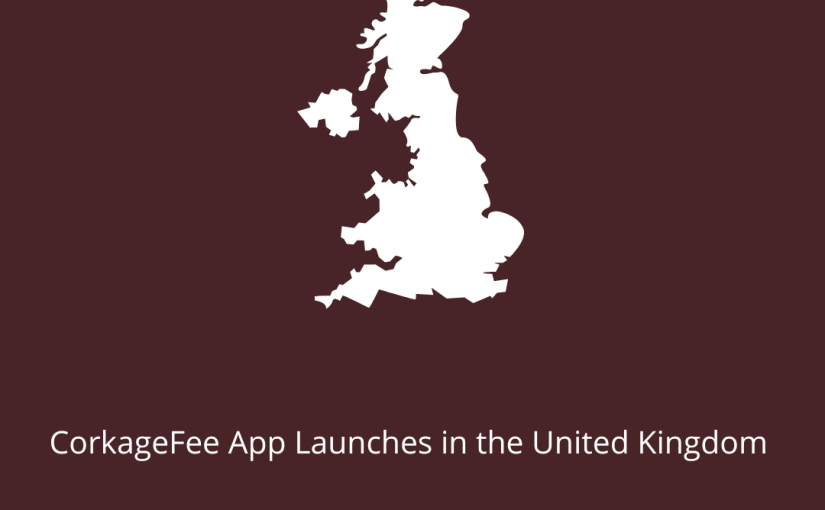 For Immediate Release: CorkageFee App Launches in the UK